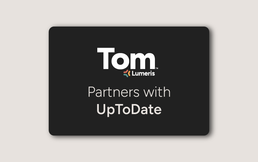 Tom and UpToDate Partnership